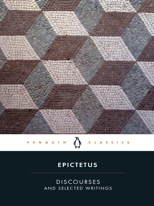 Title details for Discourses and Selected Writings by Epictetus - Available